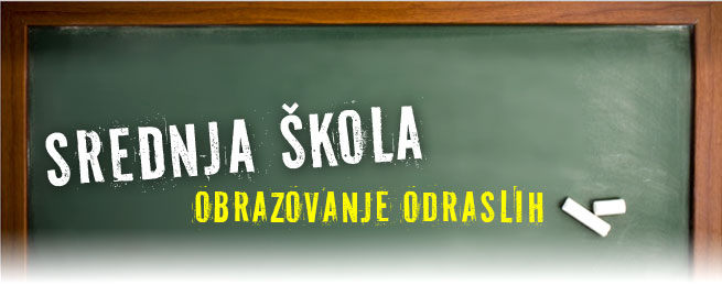NATJEČAJ ZA UPIS POLAZNIKA U PROGRAM SREDNJOŠKOLSKOG OBRAZOVANJA ODRASLIH U ŠKOLSKOJ GODINI 2023./2024.