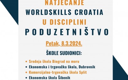 MEĐUŽUPANIJSKO NATJECANJE WORLDSKILLS CROATIA U DISCIPLINI PODUZETNIŠTVO